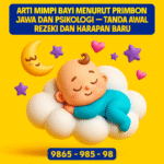 Temukan makna lengkap mimpi tentang bayi menurut primbon dan psikologi. Simbol rezeki, harapan baru, dan angka erek-erek 2D 3D 4D.
