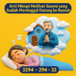 Arti Mimpi Melihat Suami yang Sudah Meninggal Datang ke Rumah