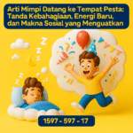 Arti Mimpi Datang ke Tempat Pesta: Tanda Kebahagiaan, Energi Baru, dan Makna Sosial yang Menguatkan