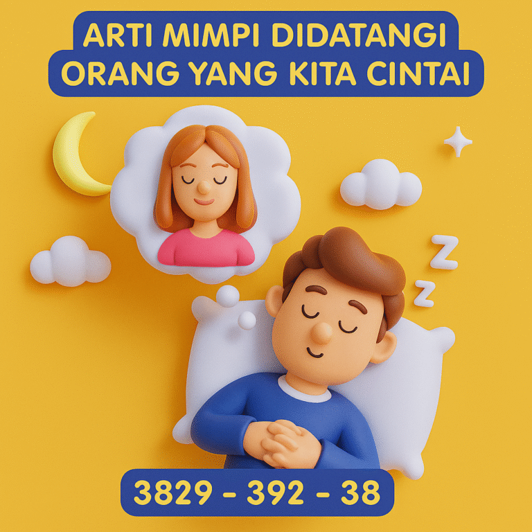 Arti Mimpi Didatangi Orang yang Kita Cintai