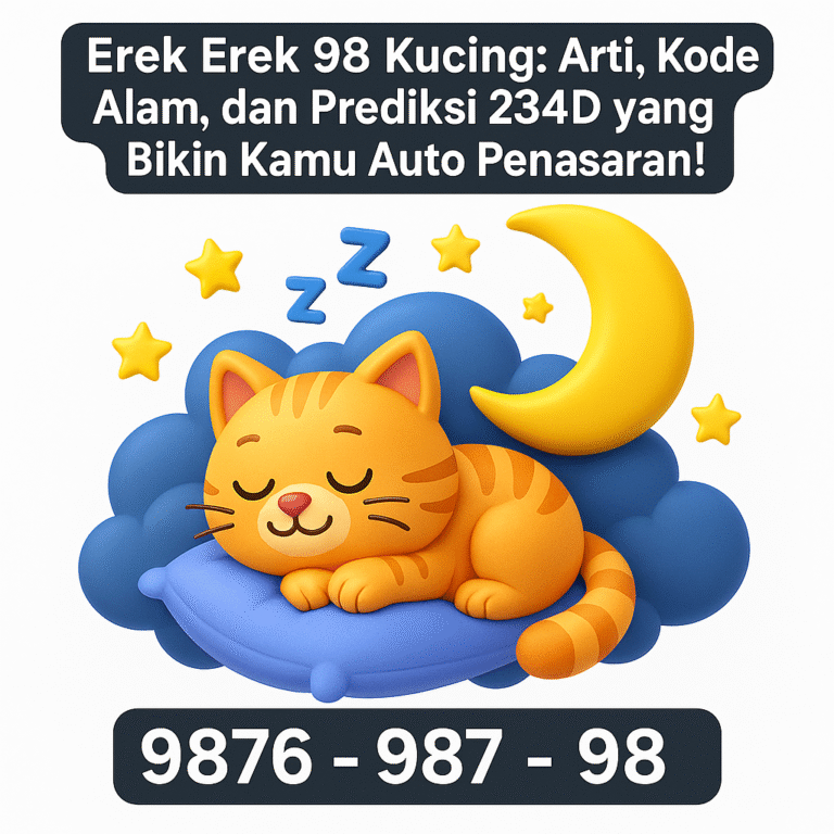 Erek Erek 98 Kucing: Arti, Kode Alam, dan Prediksi 234D yang Bikin Kamu Auto Penasaran!