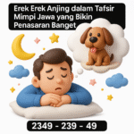 Erek Erek Anjing dalam Tafsir Mimpi Jawa yang Bikin Penasaran Banget