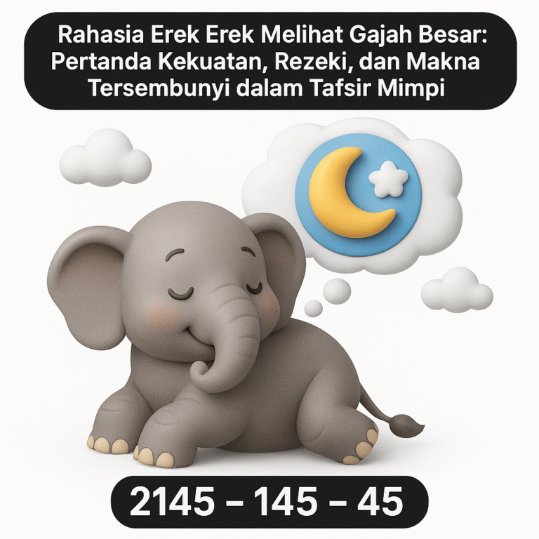 Rahasia Erek Erek Melihat Gajah Besar: Pertanda Kekuatan, Rezeki, dan Makna Tersembunyi dalam Tafsir Mimpi