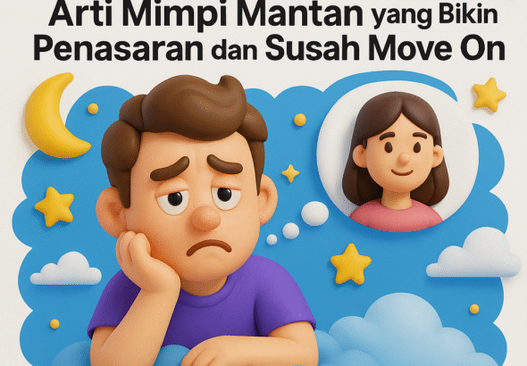 Rahasia Tersembunyi! Arti Mimpi Mantan yang Bikin Penasaran dan Susah Move On