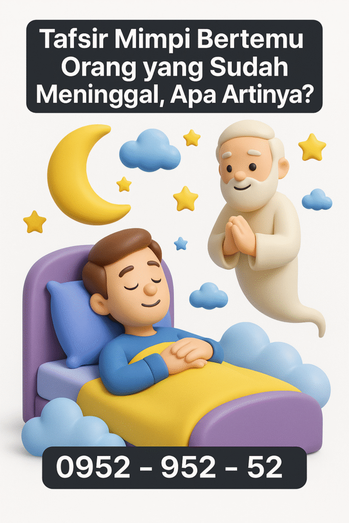Tafsir Mimpi Bertemu Orang yang Sudah Meninggal, Apa Artinya?