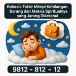 Rahasia Tafsir Mimpi Kehilangan Barang dan Makna Spiritualnya yang Jarang Diketahui