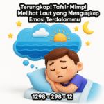 Terungkap! Tafsir Mimpi Melihat Laut yang Mengungkap Emosi Terdalammu