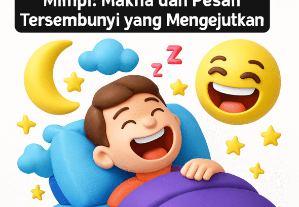 Tafsir Mimpi Tertawa di Dalam Mimpi: Makna dan Pesan Tersembunyi yang Mengejutkan